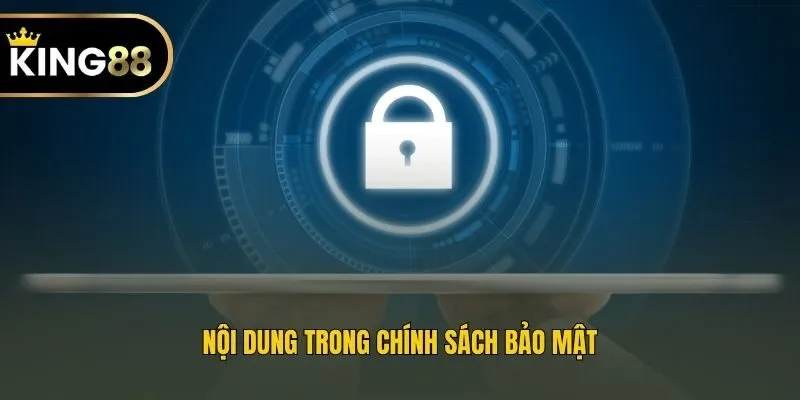 Nội dung trong chính sách bảo mật