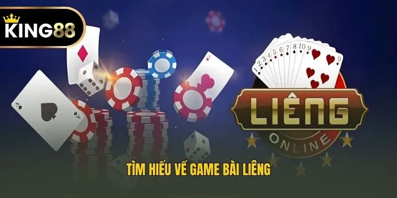 Tìm hiểu về game bài liêng